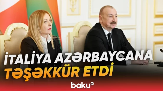 Həyata keçirilən mühüm tərəfdaşlığın uzunmüddətli olmasını istəyirik | Ciorcia Meloni - Baku TV