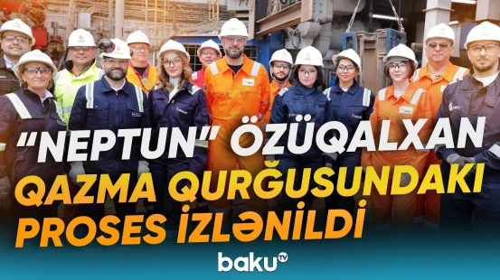 SOCAR rəsmiləri "Neptun" özüqalxan qazma qurğusuna səfər ediblər - Baku TV
