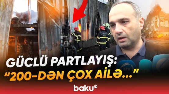 Alov elə güclü idi ki... - Samuxdakı partlayışın dəhşətli nəticələri | “Hamısı yandı...” - Baku TV