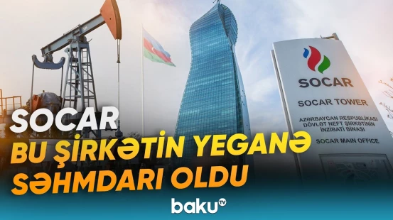 SOCAR-ın "EKOL Mühəndislik Xidmətləri" nin səhmlərindəki payı 100 faizə çatdı - Baku TV