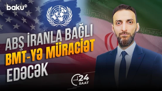 Yaxın Şərqdə gərginlik necə olacaq? | Beynəlxalq qurum həll yolu tapa biləcək? - 24 SAAT