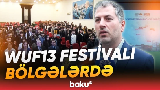 Tələbə və müəllimlər üçün WUF13-lə bağlı məlumatlandırma sessiyası keçirildi - Baku TV