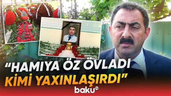 Milli Onkologiya Mərkəzində baş verən partlayışda vəfat edən Asif Nəsirli dəfn olundu - Baku TV