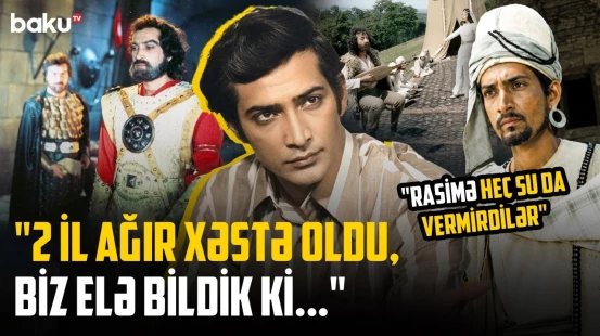 "Həkimlər deyirdi ki, heç nə yoxdur" | Rasim Balayev ömrünün son vaxtlarında nələrlə üzləşdi?