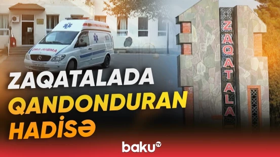 Zaqatalada restoranın yaxınlığında qan töküldü | 39 yaşlı kişi güllələndi - Baku TV