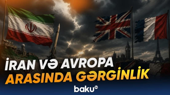İran Fransa və Britaniyaya sərt mesaj göndərdi | Makrondan ABŞ-yə çağırış - Baku TV
