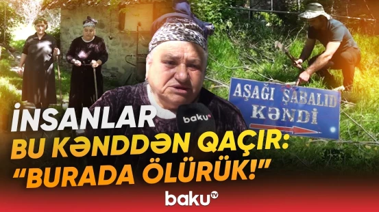 "Can veririk, bizə kömək edin!" | Bu kənddə qalan sakinlər fəryad edir - Baku TV