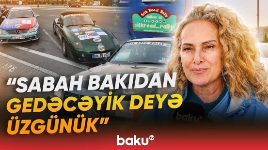 "İpək yolu" rallisi Bakıya çatdı | "1 ildir ki, buna hazırlaşırdıq" - Baku TV