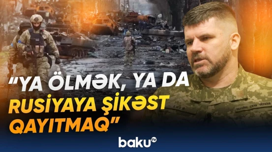 Rusiyanın resurları tükənir? | Ukrayna SQ Baş qərargah rəisindən “Baku TV”yə açıqlamalar - Baku TV