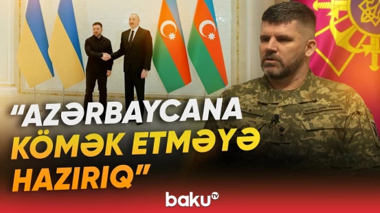 Ukrayna-Azərbaycan, Ukrayna-Türkiyə hərbi əməkdaşlığı barədə Andriy Qnatovdan açıqlama - Baku TV