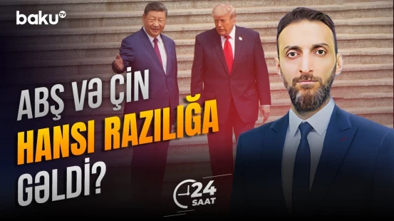 Trampın Pekin səfəri necə yekunlaşacaq? | İran məsələsində razılıq əldə olunacaq? - 24 SAAT
