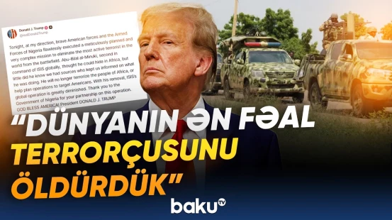 ABŞ-dən sensasiyalı əməliyyat | Tramp öldürülən lider barədə açıqlama verdi - Baku TV