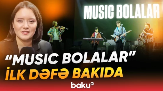 Özbəkistandan olan məşhur "Music Bolalar" qrupu ilk dəfə Bakı səhnəsində - Baku TV