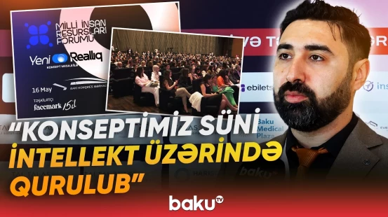 Bakıda 9-cu Milli İnsan Resursları Forumu keçirilib - Baku TV