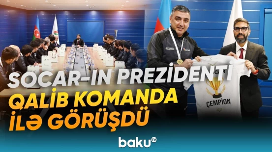 Rövşən Nəcəf IV minifutbol turnirinin qalibi olan SOCAR komandası ilə görüş keçirib - Baku TV