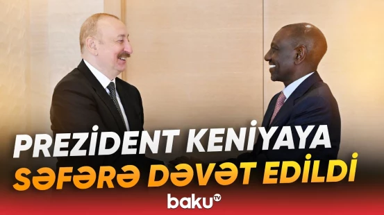 İlham Əliyev Keniya Prezidentini qəbul etdi | Görüşdə nələr müzakirə edildi? - Baku TV