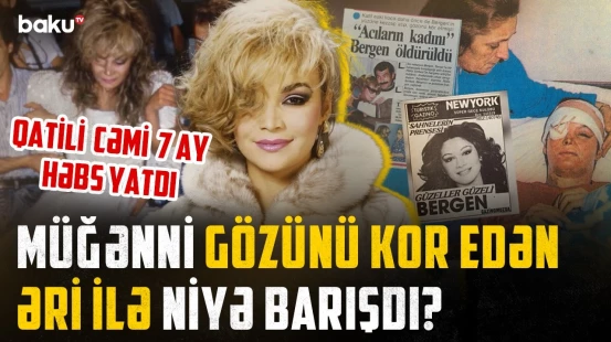 Üzünə yandırıcı turşu tökülən, məzarı qəfəsin içində saxlanılan "Acıların qadını" Bərgən - ARAŞDIRMA