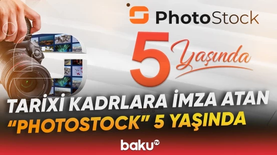 Azərbaycanın aparıcı fotoxəbər agentliklərindən olan "PhotoStock" 5 yaşını qeyd edir - Baku TV