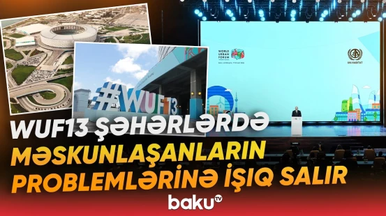 Qlobal mənzil böhranı beynəlxalq tədbirin əsas mövzusudur - Baku TV