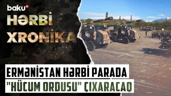 Ermənistan hücum silahlarını niyə artırır? - HƏRBİ XRONİKA