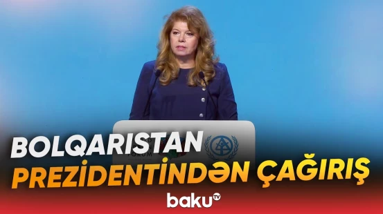 Bolqarıstan Prezidenti meqaregionların idarə olunmasından danışdı - Baku TV