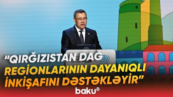 Sadır Japarov forum iştirakçılarına təkliflərini səsləndirdi - Baku TV