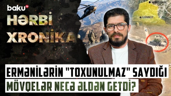Günnüt əməliyyatı: Böyük Zəfərə aparan yolun mühüm mərhələsi - HƏRBİ XRONİKA