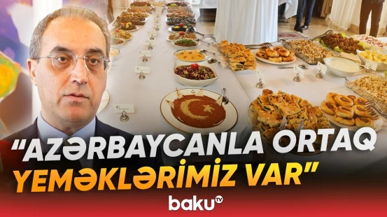 “Türk mətbəxi həftəsi” çərçivəsində tədbir keçirildi - Baku TV