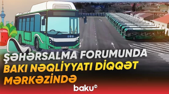 AYNA WUF13 çərçivəsində daşınan sərnişinlərin sayını açıqladı- Baku TV