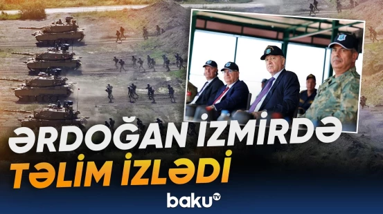 Zakir Həsənov Ərdoğanla birgə "EFES-2026" hərbi təlimini izləyib - Baku TV