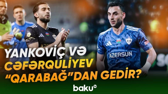 Məşhur futbolçu “Qarabağ”a transfer olunur? - Yeni idman xəbərləri - Baku TV