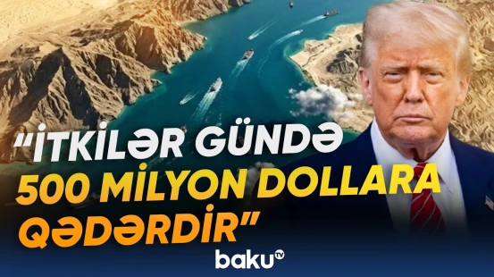 Trampdan Hörmüz boğazı ilə bağlı açıqlama | "İrana heç bir gəmi daxil olmur" - Baku TV