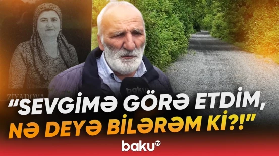 "Çəkilişin olmağını istəmirdim" | Xanımı rəhmətə gedən sakinin əməli hamını təsirləndirdi - Baku TV