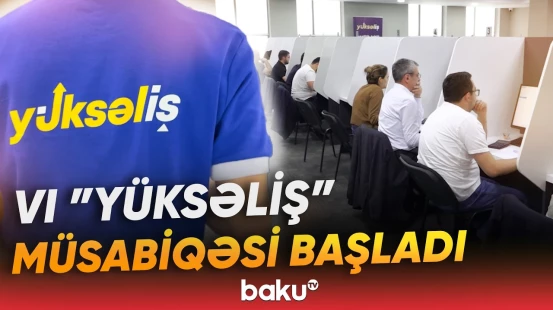 “Yüksəliş” müsabiqəsi başladı | Qaliblərə 20 min manat veriləcək - Baku TV