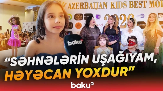 “Məşhur olmaq üçün gəlmişəm” | “Star Kids” “Azərbaycanın ən gözəl uşağı”nı seçəcək - Baku TV