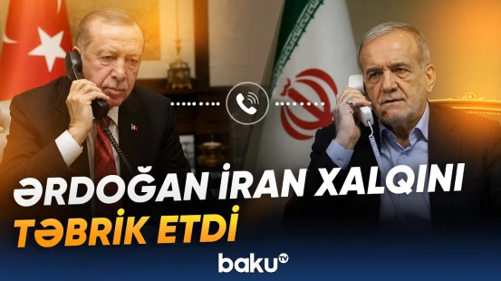 Ərdoğan Pezeşkiana zəng etdi | Telefon danışığının detalları - Baku TV