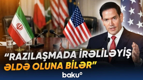 Tehran və Vaşinqton 14 bəndlik memorandum üzərində danışıqlar aparır - Baku TV