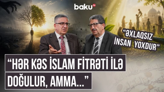 “Qurbanı təklif edən Qabil olub” | İslam əxlaq anlayışını necə dəyişdirdi? - AMİN