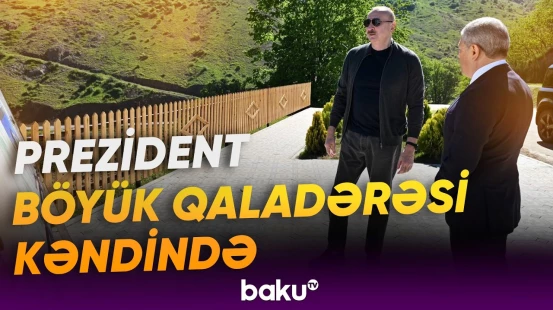 İlham Əliyev Şuşanın Böyük Qaladərəsi kəndinə qayıdan sakinlərlə görüşdü - Baku TV