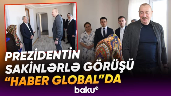 "Haber Global" İlham Əliyevin Şuşada sakinlərlə görüşü barədə süjet yayımladı - Baku TV