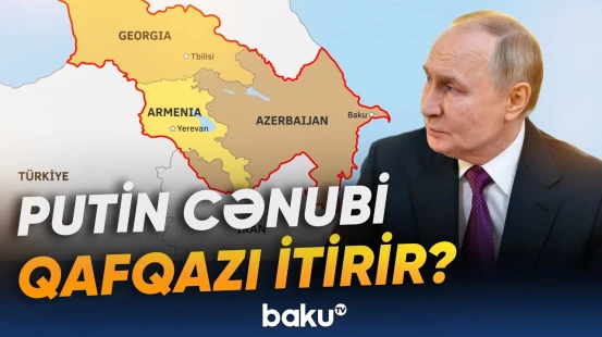 Kreml Bakı-İrəvan xəttindən kənarda qalıb | Rusiyanın gələcək planı nədir? - Baku TV