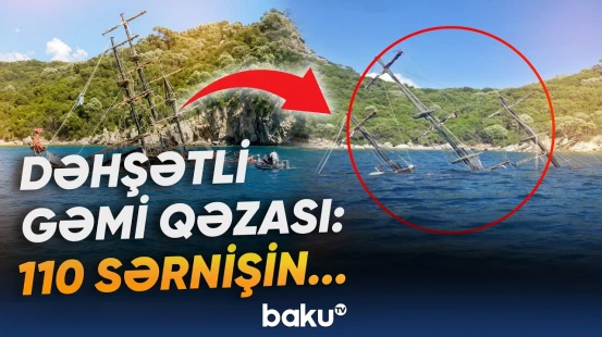 Gəmi batdı, qorxulu anlar yaşandı | Hadisə yerindən anbaan görüntülər - Baku TV