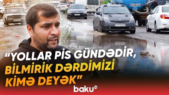"Yolu çəkənin günahıdır" | Məmmədli sakinləri çarəsiz vəziyyətdə qalıb - Baku TV