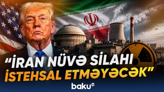 İlkin mərhələdə İranın qəbul etdiyi öhdəlik | Tramp nələri açıqladı? - Baku TV