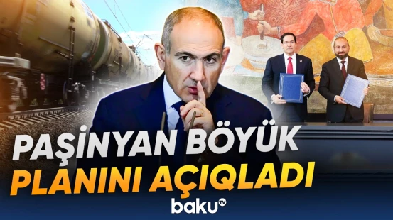 Ermənistanın Baş naziri "Tramp marşrutu" və yeni dəmir yolundan danışdı - Baku TV
