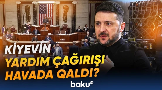 Müharibədə kritik an | Zelenski ABŞ-dən istədiyini ala bilmir? - Baku TV