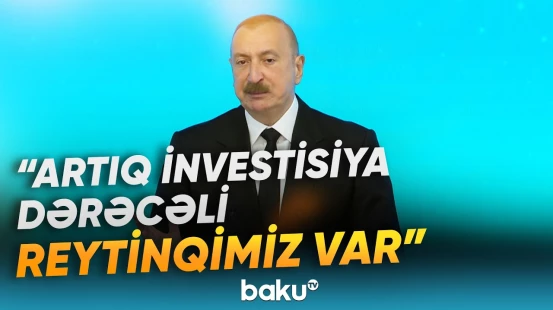 Ehtiyatlarımız xarici borcumuzu 18 dəfədən çox üstələyir | İlham Əliyev - Baku TV