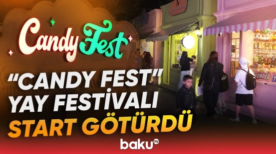 Bakı Bulvarında “Candy Fest” yay festivalı başladı - Baku TV