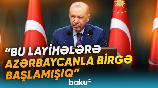 Ərdoğan Bakı Enerji Həftəsinin iştirakçılarına məktub ünvanladı - Baku TV