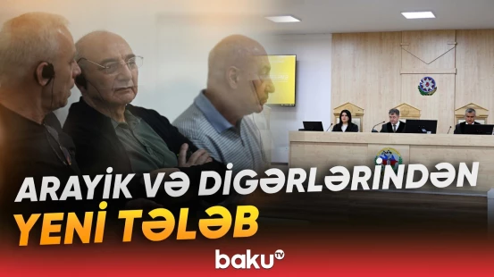 Apellyasiya məhkəməsində şahidlərin yenidən dindirilməsi istənildi - Baku TV